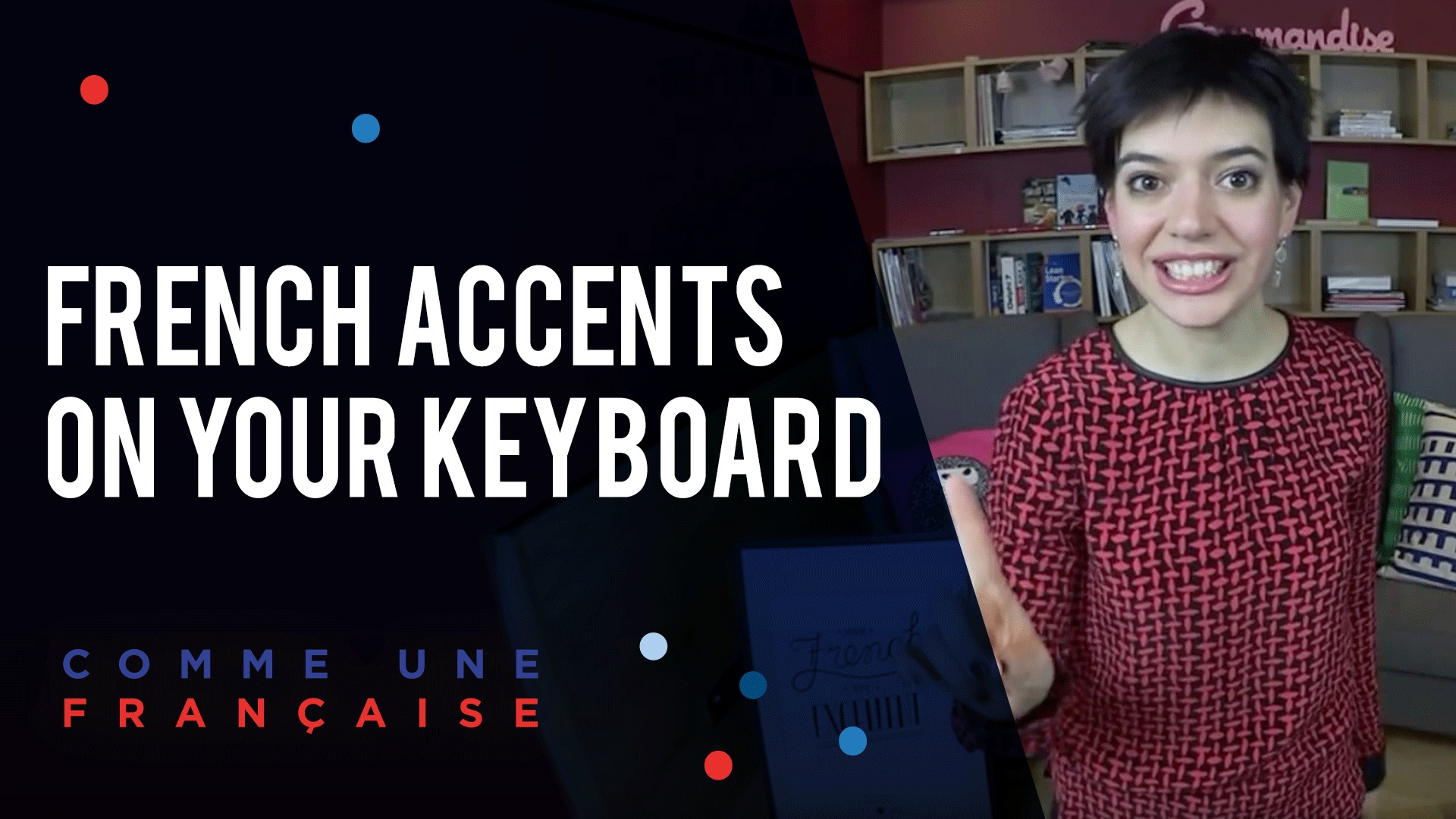How To Type French Accents On Your Keyboard Comme Une Francaise