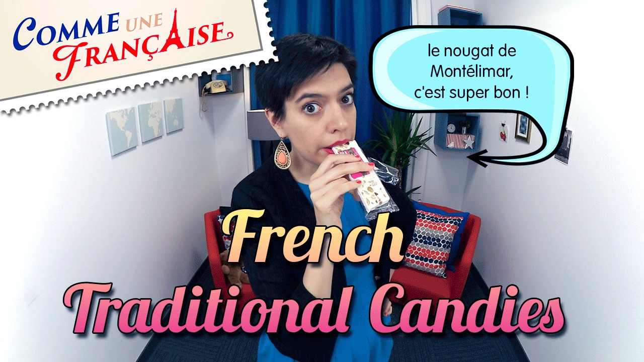 4 Traditional French Candies That Are Known in France Comme une Française