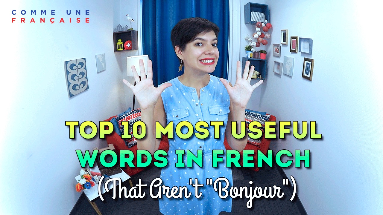 10-most-useful-french-words-that-aren-t-bonjour-comme-une-fran-aise