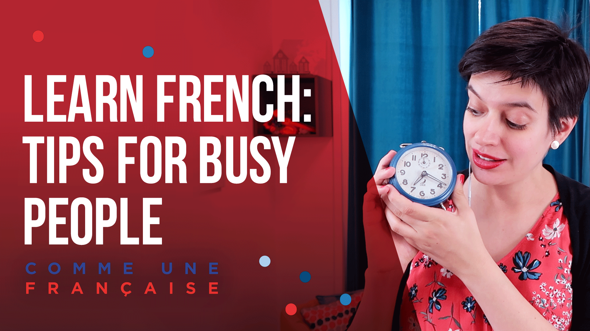How To Learn French In 10 Minutes A Day Comme une Française