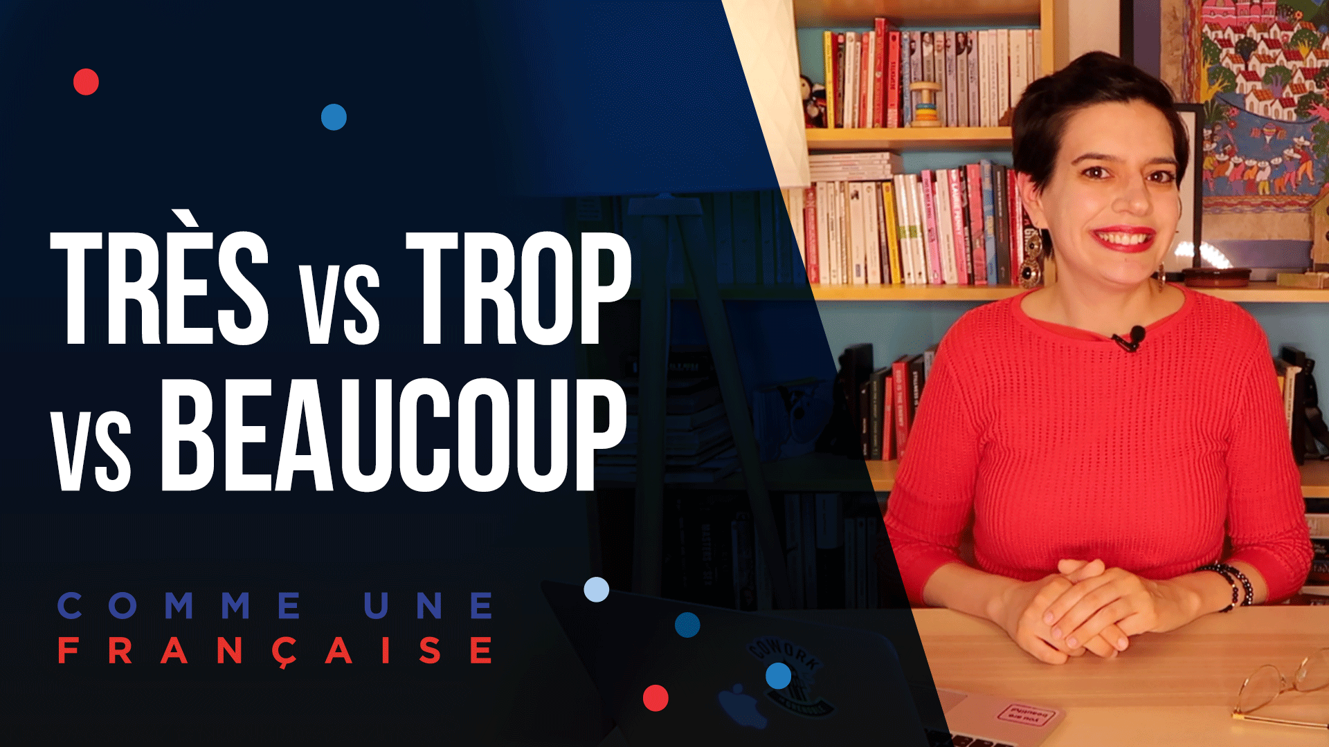 Très, Trop, or Beaucoup — What’s the Difference? Comme une Française
