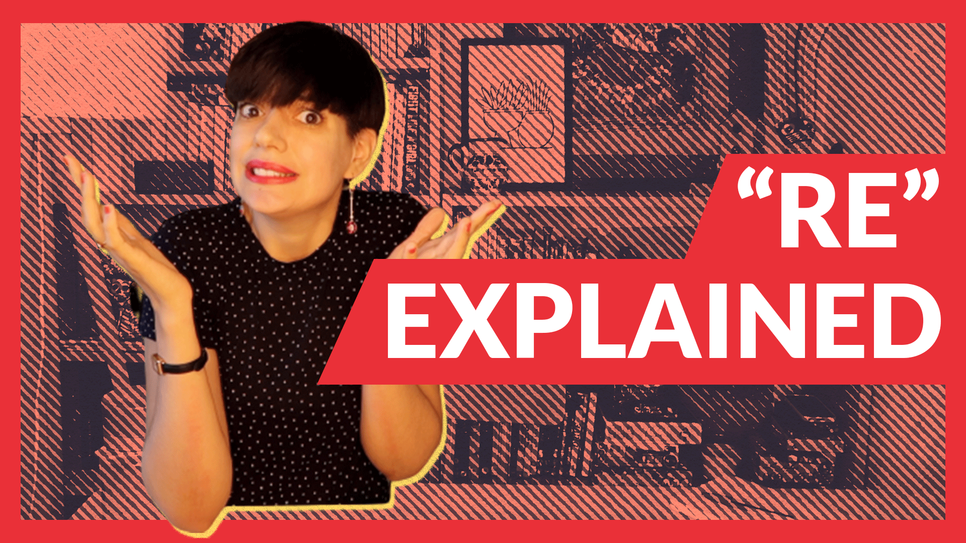 French Prefixes: Understanding “Re” in French - Comme une Française