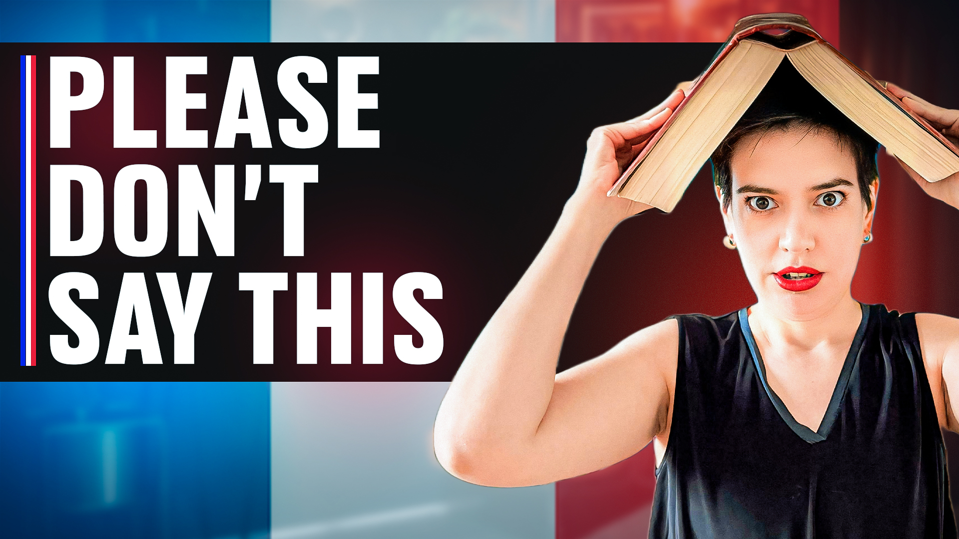 What to NEVER say in French - Comme une Française, image size:1920x1080